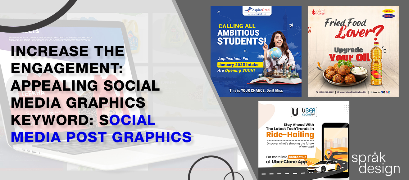 Increase The Engagement: Appealing Social Media Graphics