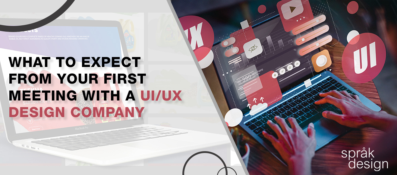 What to Expect from Your First Meeting with a UI/UX Design Company